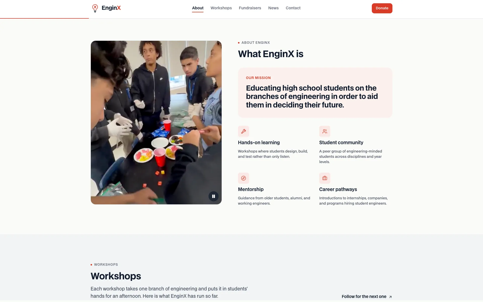 The About section: a workshop video with a pause button beside the heading 'What EnginX is', the mission statement in a highlighted card, and four pillars — hands-on learning, student community, mentorship, and career pathways